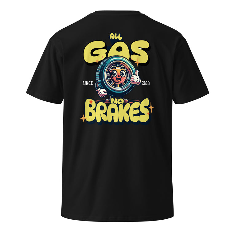 All Gas No Brakes - T-Shirt - Black