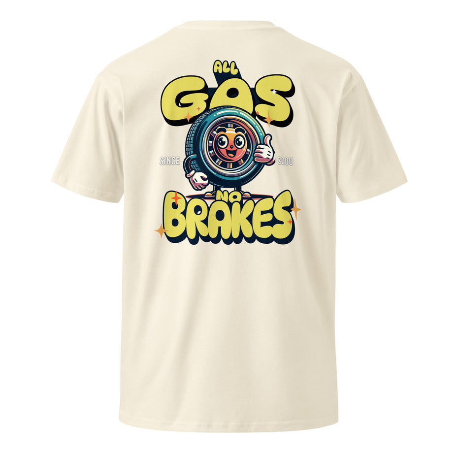 All Gas No Brakes - T- Shirt